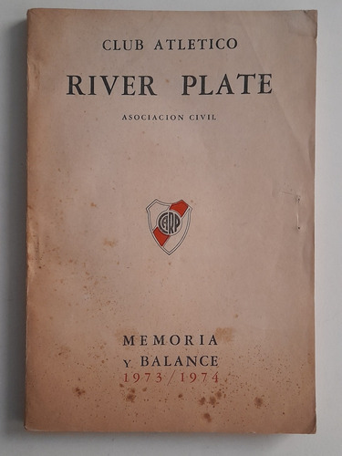 Antiguo Libro Memoria Y Balance River Plate Año 1973/1974