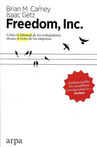 Libro Freedom, Inc. Brian M. Carney, Isaac Getz Arpa