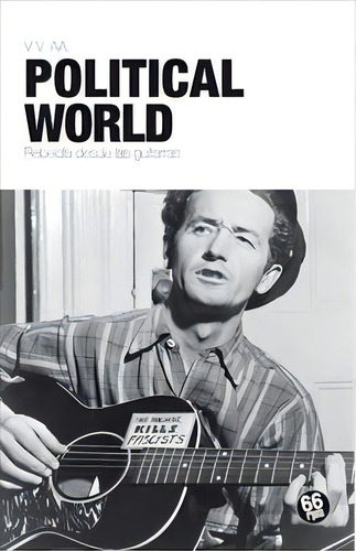 Political World, De Izquierdo Cabrera, Eduardo. Editorial 66 Rpm Edicions, Tapa Blanda En Español