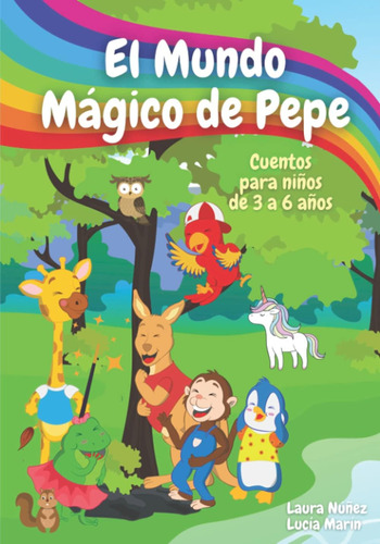 Libro: El Mundo Mágico De Pepe: Cuentos En Español Para Niño