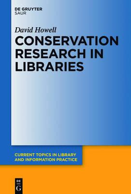 Libro Conservation Research In Libraries - David Howell