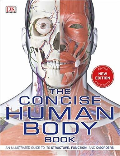 Book : The Concise Human Body Book An Illustrated Guide To.