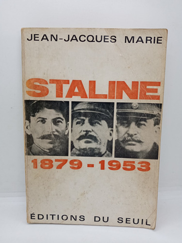 Stalin - 1879 1953 - Jean Jacques Marie - En Francés 