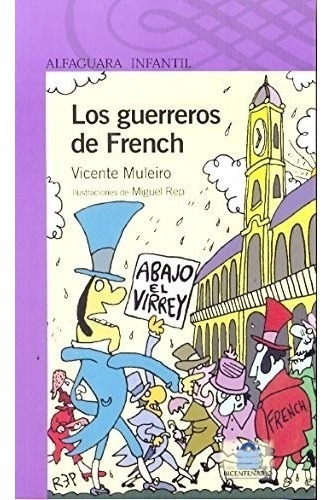 Los Guerreros De French - Vicente Muleiro