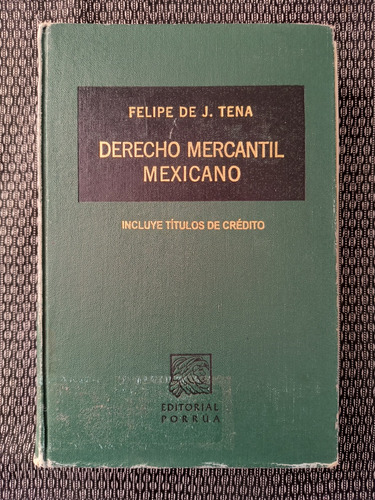 Derecho Mercantil Mexicano Incluye Títulos De Crédito