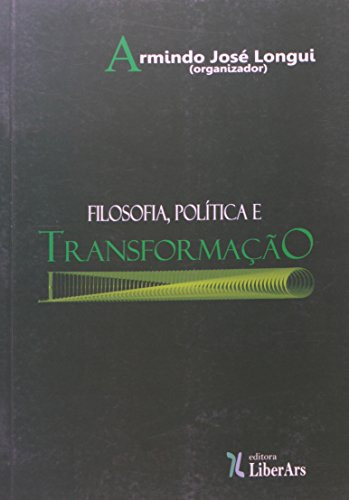 Libro Filosofia Política E Transformação De Armindo José Lon