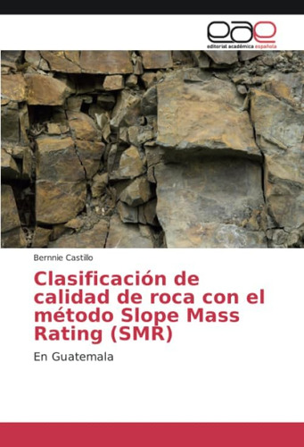 Libro: Clasificación De Calidad De Roca Con El Método Slope
