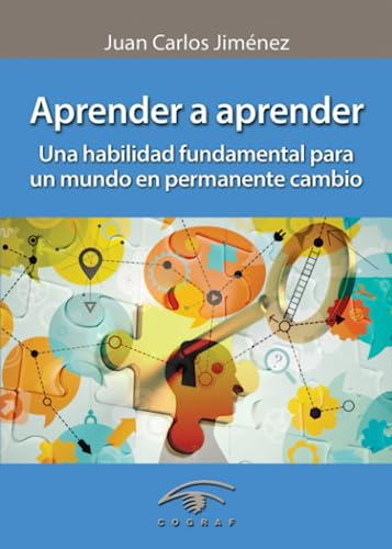 Aprender A Aprender: Una Habilidad Fundamental Para Un Mundo