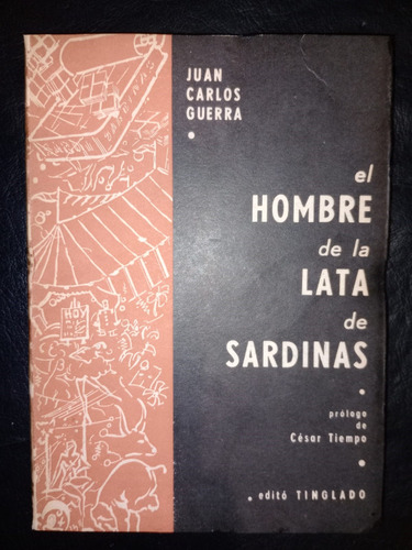 Libro El Hombre De La Lata De Sardinas Juan Carlos Guerra