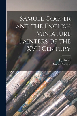 Libro Samuel Cooper And The English Miniature Painters Of...