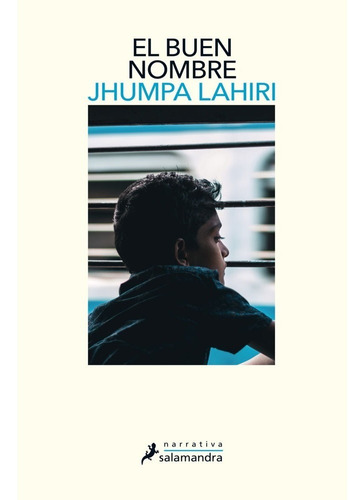 El Buen Nombre. Lahiri, Jhumpa