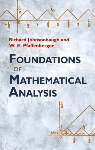 Foundations Of Mathematical Analysis, De Richard Johnsonbaugh. Editorial Dover Publications Inc., Tapa Blanda En Inglés