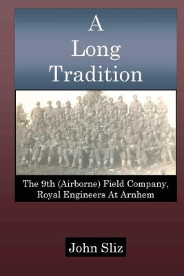 Libro A Long Tradition: The 9th (airborne) Field Company,...