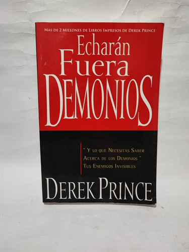 Echarán Fuera Demonios. Derek Prince 