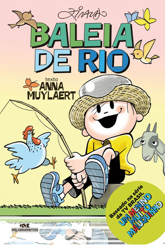 Baleia de Rio, de Ziraldo. Série Manuais do Menino Maluquinho Editora Melhoramentos Ltda., capa mole em português, 2015