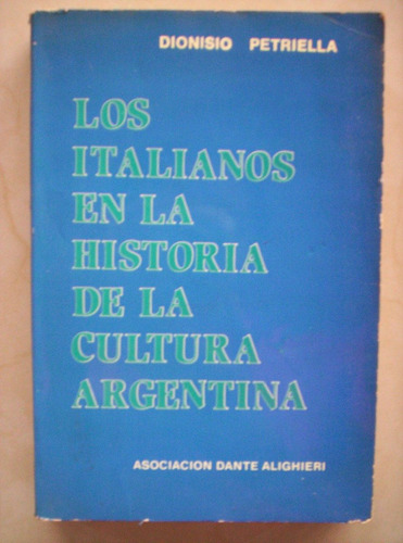 Italianos En La Historia De La Cultura Argentina 1ed Firmada