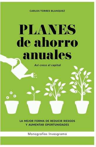 Libro: Planes De Ahorro Anuales: Así Crece El Capital (monog