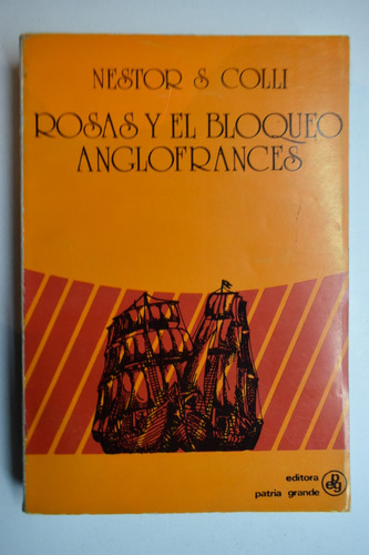 Rosas Y El Bloquero Anglo-francés Néstor S. Colli       C214