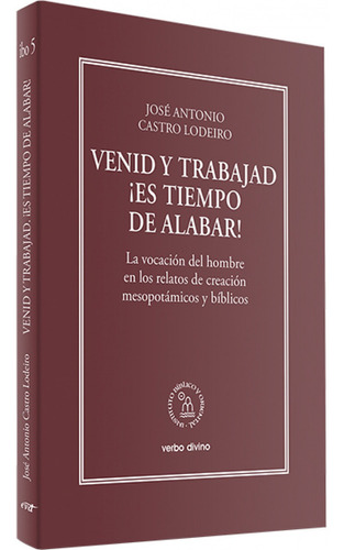 Libro Venid Y Trabajad ¡es Tiempo De Alabar! - Castro Lodei