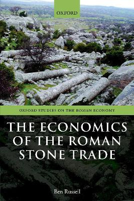 Libro The Economics Of The Roman Stone Trade - Ben Russell