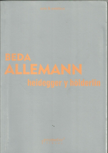 Heidegger Y Holderlin - Deba Alleman