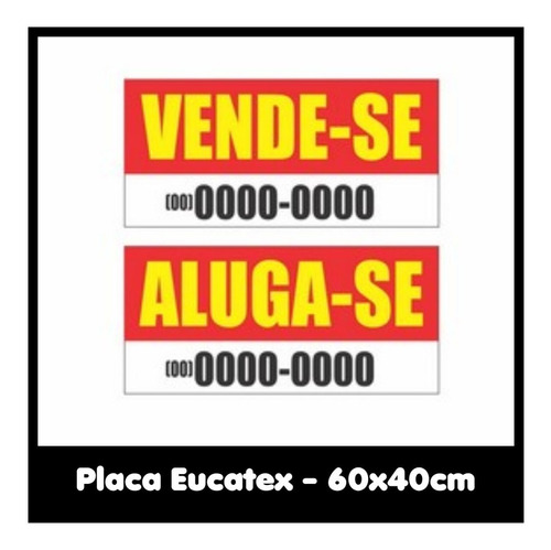 Imagem 1 de 1 de Placa Aluga | Vende - Eucatex 60x40cm