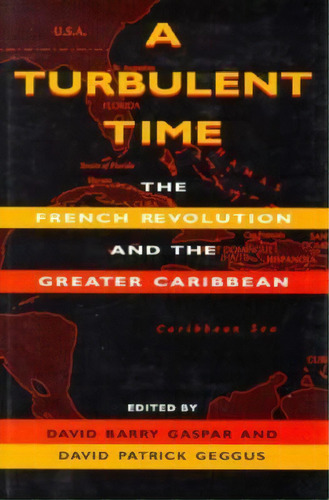 A Turbulent Time, De David Barry Gaspar. Editorial Indiana University Press, Tapa Dura En Inglés