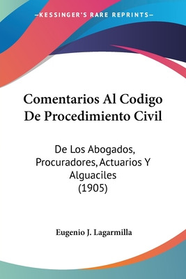 Libro Comentarios Al Codigo De Procedimiento Civil: De Lo...