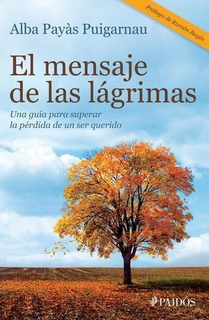 Libro El Mensaje De Las Lagrimas Una Guia Para Superar Nuevo