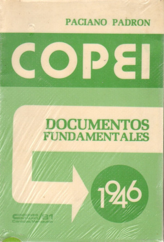 Copei Documentos Fundamentales 1946 Paciano Padron