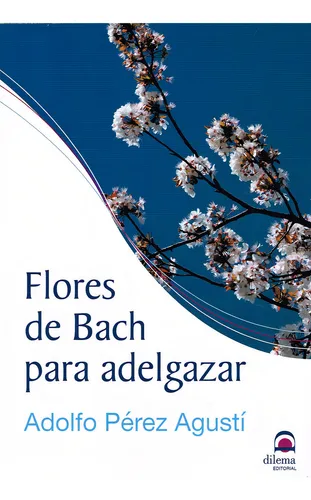 Flores De Bach Para Adelgazar - Perez Agusti, Adolfo