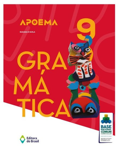 Apoema gramática - 9º Ano - Ensino fundamental II, de D'avila, Suzana. Série Português - Gramática Editora do Brasil, capa mole em português, 2020