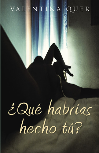 &#191;qu&#233; Habr&#237;as Hecho T&#250;? (libro Original)