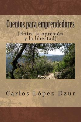 Libro Cuentos Para Emprendedores - Lopez Dzur, Carlos