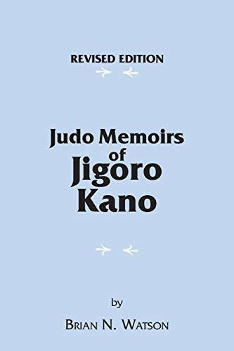 Judo Memoirs Of Jigoro Kano, De Brian N. Watson. Editorial Trafford Publishing, Tapa Blanda En Inglés
