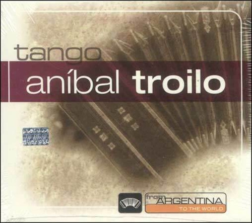 Imagen 1 de 2 de Cd - From Argentina To The World - Anibal Troilo