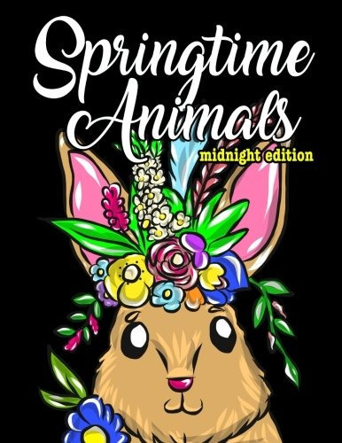 Adorable Springtime Animals For Adults Coloring Book Midnigh