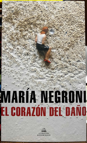 El Corazón Del Daño - Maria Negroni