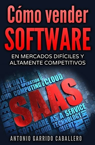 Libro : Como Vender Software En Mercados Dificiles Y...