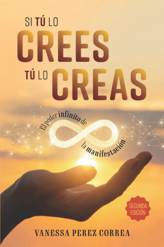 Libro : Si Tu Lo Crees, Tu Lo Creas El Secreto Es...