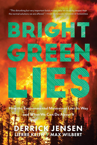 Libro: Green Lies: How The Environmental Movement Lost Its