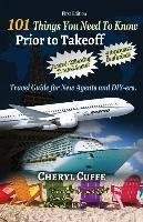 Libro 101 Things You Need To Know Prior To Takeoff : Trav...