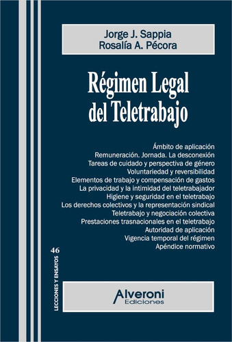 Régimen Legal del Teletrabajo, de Sappia/Pecora., vol. 1. Editorial alveroni, tapa blanda en español, 2021