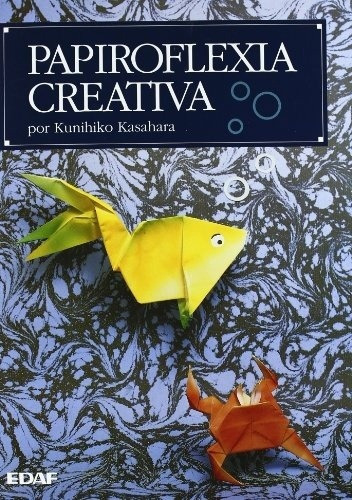 Papiroflexia Creativa, De K. Kasahara. Editorial Edaf En Español