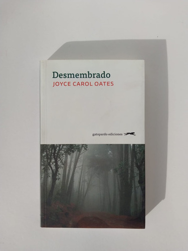 Desmembrado - Joyce Carol Oates