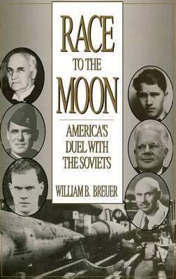 Libro Race To The Moon - William B. Breuer
