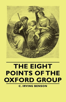Libro The Eight Points Of The Oxford Group - Benson, C. I...