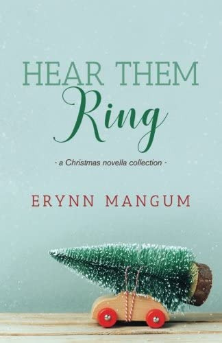 Hear Them Ring: -a Christmas Novella Collection-, De Mangum, Erynn. Editorial Createspace Independent Publishing Platform, Tapa Blanda En Inglés