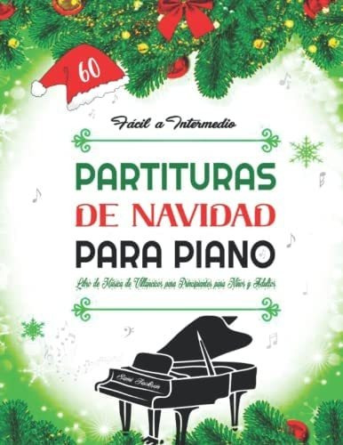 Libro: 60 Partituras De Navidad Para Piano - Fácil A Interme