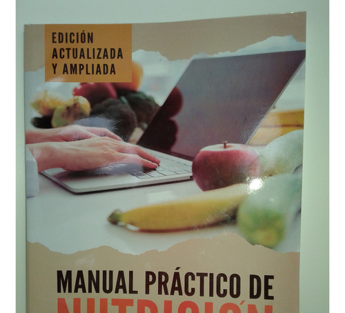 Manual Practico De Nutricion. Hacia Estilo Vida Saludable
